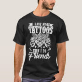 T-shirt J'Ai Plus De Tatouages Tatouage Artiste Graphique (Devant)