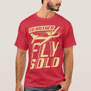T-shirt J'Ai Plutôt Volé Solo Aviator Vol Pilote Cadeau