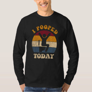 T-shirt J'Ai Poopé Aujourd'Hui Rétro WC Humour J'Ai Poopé