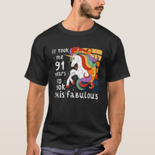 T-shirt J'Ai Pris 91 Ans Pour Regarder Cette Fabuleuse Uni