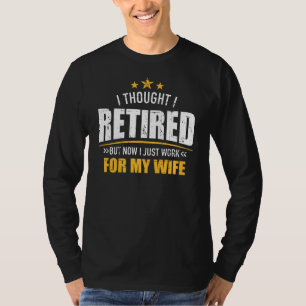T-shirt J'ai pris ma retraite et travaille maintenant pour