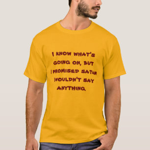 T-shirt J'ai promis à satan...