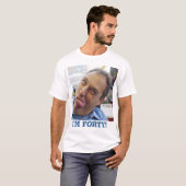 T-shirt J'ai quarante ans ! (Devant entier)
