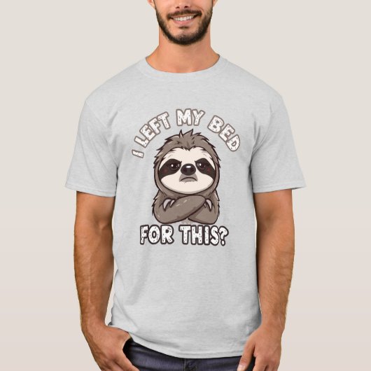 T-shirt J'ai quitté mon lit POUR ÇA ? (Devant)