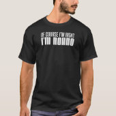 T-shirt J'ai raison je suis Nonno (SUR L'OBSCURITÉ) (Devant)