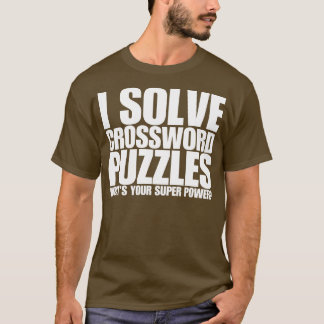 T-shirt J'Ai Résolu Les Mot-De-Crosword Puzzles Whats Your