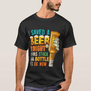 T-shirt J'Ai Sauvé Une Bière Ce Soir, Elle Était Coincée D