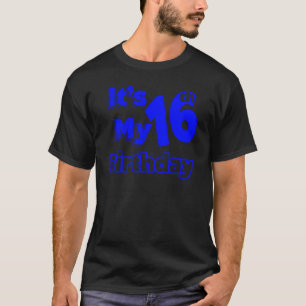 T-shirt J'ai seize ans et c'est mon 16e anniversaire
