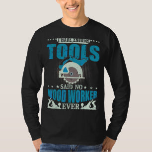 T-shirt J'Ai Suffisamment D'Outils Carpent Travailleur Du