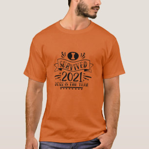 T-shirt J'ai survécu 2021 2022 est l'année01