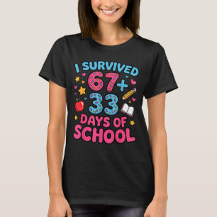 T-shirt J'ai survécu 67 + 33 jour d'école drôle 6 7 profes
