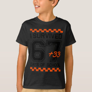 T-shirt J'ai survécu 67 + 33 jours d'école 100e jour de ma
