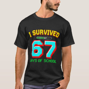 T-shirt J'ai survécu 67 jours d'école Boys Six Seven Meme 