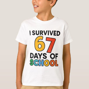 T-shirt J'ai survécu 67 jours d'école enseignant élève six