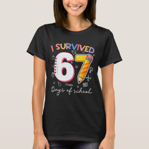 T-shirt J'ai survécu 67 jours d'école Mème drôle Professeu