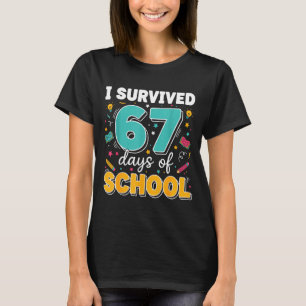 T-shirt J'ai survécu 67 Jours D'école Professeur Meme Drôl