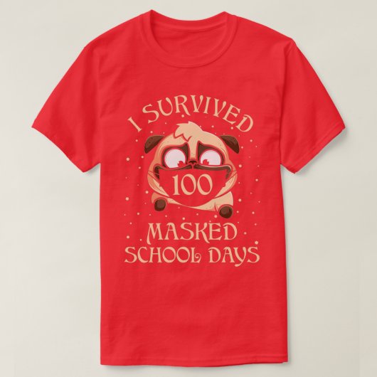 T-shirt J'Ai Survécu À 100 Journées Scolaires Masquées Pou (Design devant)