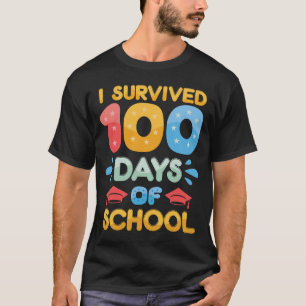 T-shirt j'ai survécu à 100 jours d'école