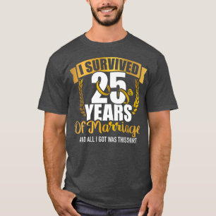 T-shirt J'ai survécu à 25 ans de mariage pour le 25e maria