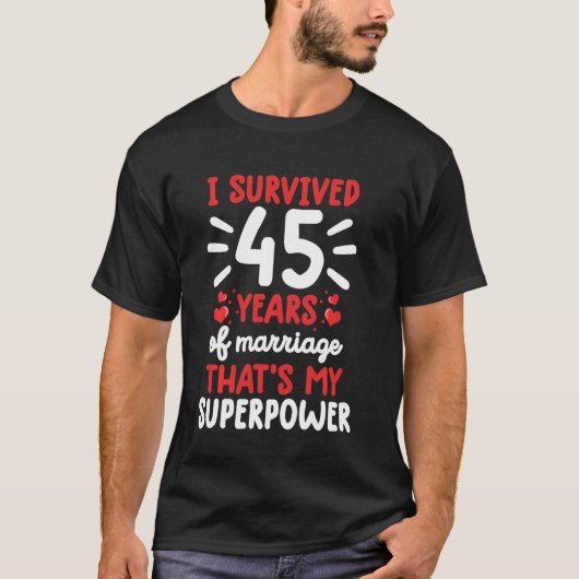 T-shirt J'Ai Survécu À 45 Ans De Mariage 45E Mariage Anniv (Devant)