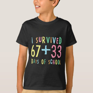 T-shirt J'ai survécu à 67 + 33 jours d'école Mathématiques
