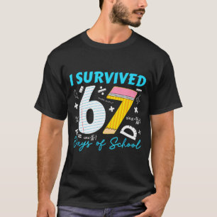 T-shirt J'ai survécu à 67 jours d'école