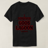 T-shirt J'ai survécu à Goob Lagoon (Design devant)