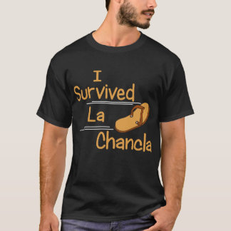 T-shirt J'ai survécu à La Chancla Funny Humour Mexicain Mo