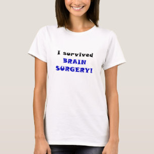 T-shirt J'ai survécu à la chirurgie cérébrale