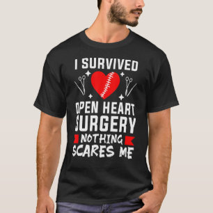 T-shirt J'Ai Survécu À La Chirurgie Du Coeur Ouvert Rien N