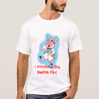T-shirt J'ai survécu à la grippe de porcs !