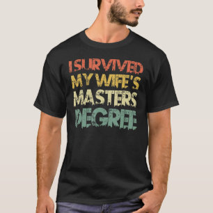 T-shirt J'ai survécu à la maîtrise de ma femme 2