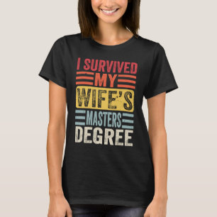 T-shirt J'ai survécu à la maîtrise de ma femme Diplôme Vin