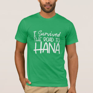 T-shirt J'ai survécu à la route de Hana