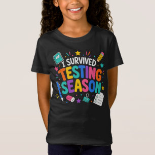 T-Shirt J'ai survécu à la saison des tests Humour scolaire
