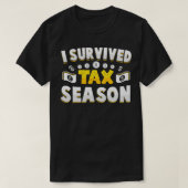 T-shirt j'ai survécu à la saison fiscale drôle comptable (Design devant)