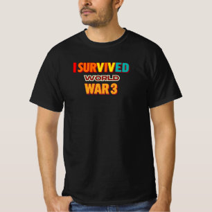T-shirt j'ai survécu à la troisième guerre mondiale, desig