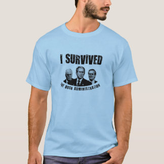 T-shirt J'ai survécu à l'administration de buisson !