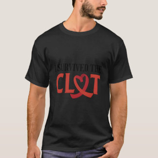 T-shirt J'Ai Survécu À L'Attaque Cardiaque Clot Survivor
