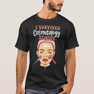 T-shirt J'ai survécu à l'école de cosmétologie Funny Futur