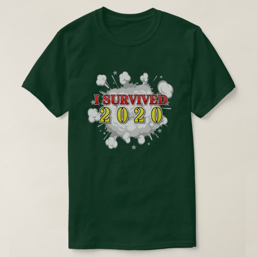 T-shirt J'ai survécu à l'explosion de 2020 (Design devant)