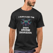 T-shirt J'ai survécu à l'invasion de drones en 2024 (Devant)