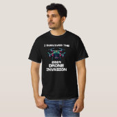 T-shirt J'ai survécu à l'invasion de drones en 2024 (Devant entier)