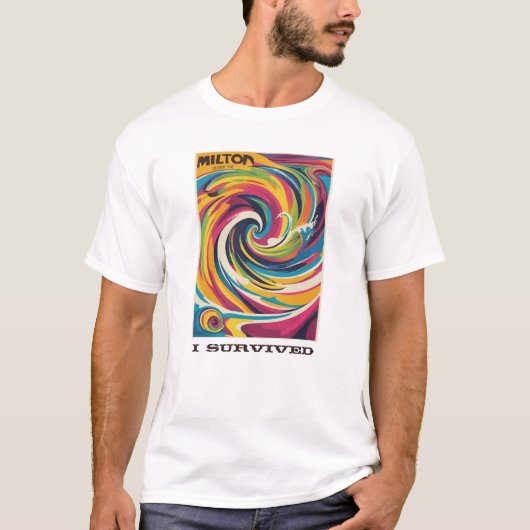 T-shirt J'ai survécu à l'ouragan Milton le 9 octobre 2024 (Devant)