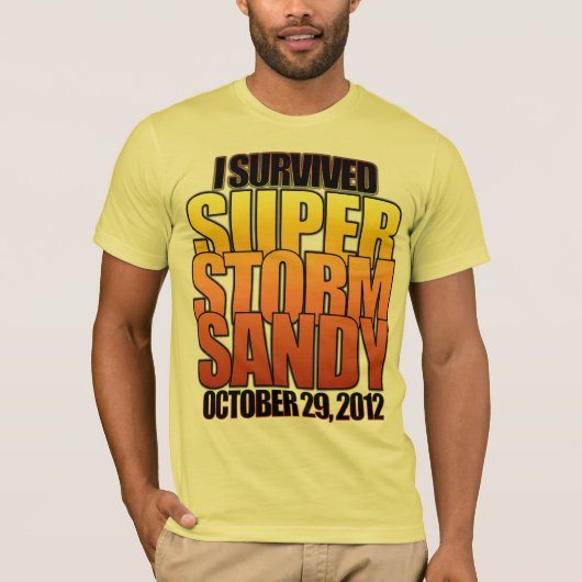 T-shirt J'ai survécu à l'ouragan superbe Sandy de tempête (Devant)