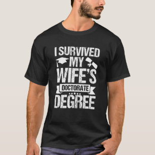 T-shirt J'Ai Survécu À Ma Femme Doctorat Diplôme Funny Gra