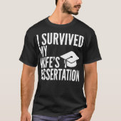 T-shirt J'Ai Survécu À Mes Épouses Diplôme De Dissertation (Devant)