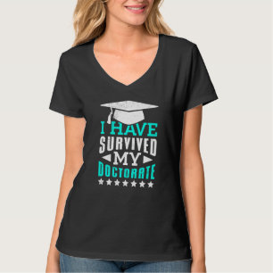 T-shirt J'Ai Survécu À Mon Doctorat Docteur En Promotion