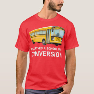 T-shirt J'ai survécu à une conversion de bus scolaire Conc