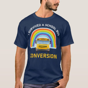 T-shirt J'ai survécu à une conversion de bus scolaire Conc
